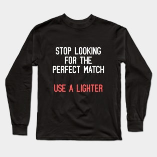 Stop Looking For The Perfect Match, Use A Lighter Long Sleeve T-Shirt